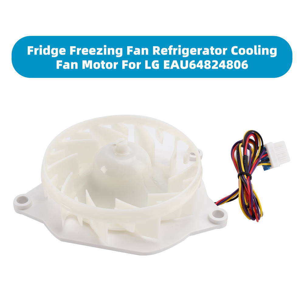 Fridge Freezing Fan Refrigerator Cooling Fan Motor For LG EAU64824806
