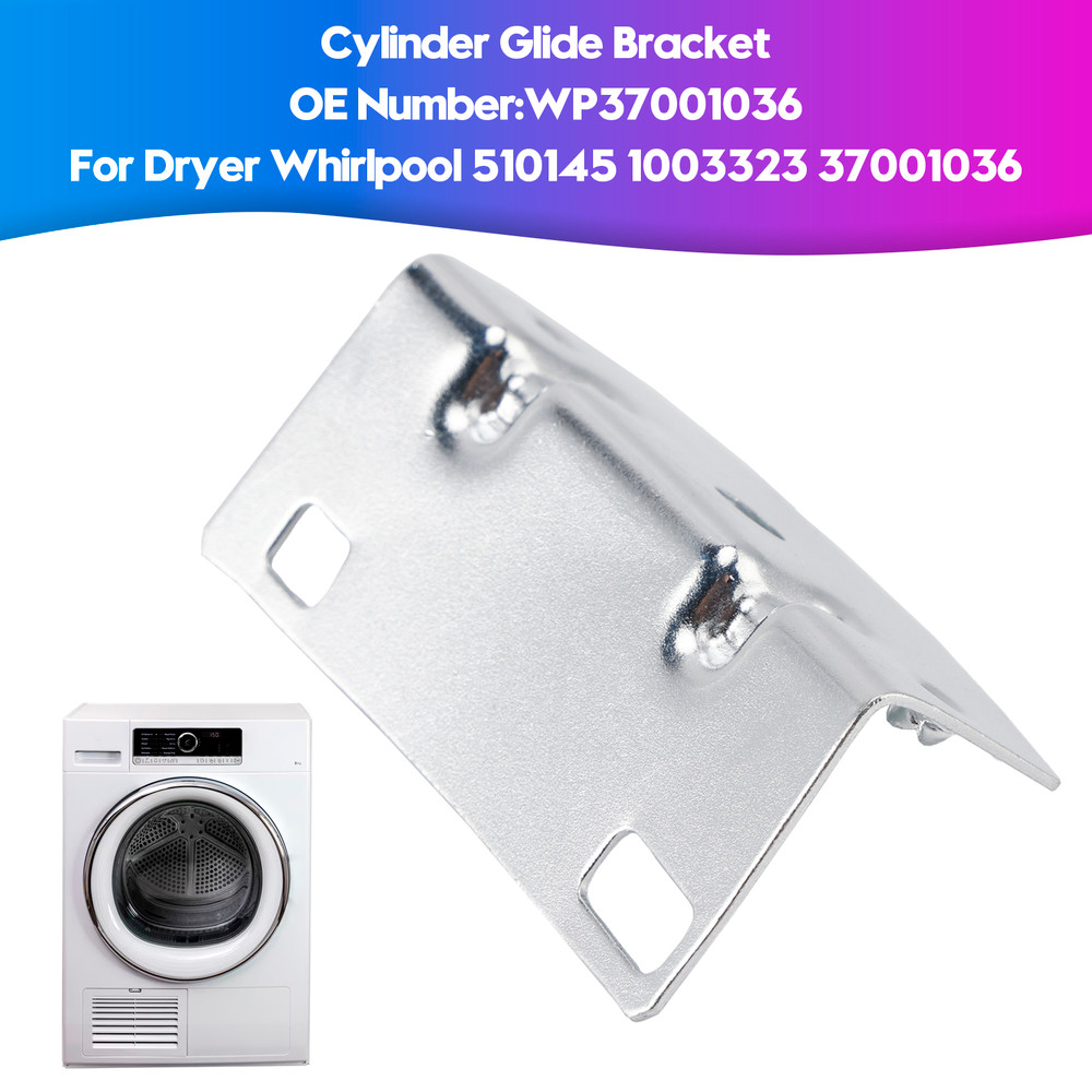 Cylinder Glide Bracket WP37001036 For Dryer 510145 1003323 37001036