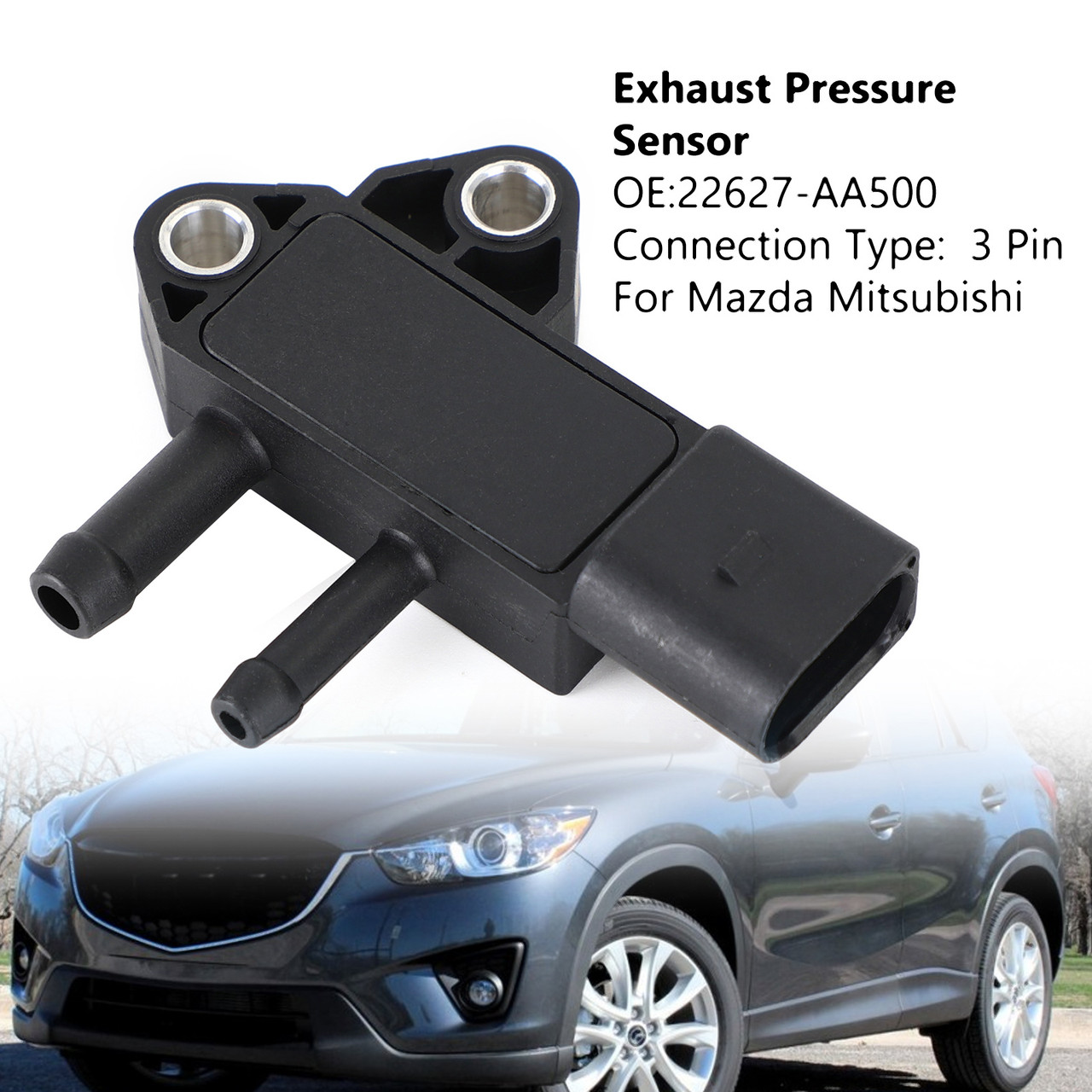DPF Exhaust Pressure Sensor 22627-AA500 For Mazda 3 6 CX-5 ASX