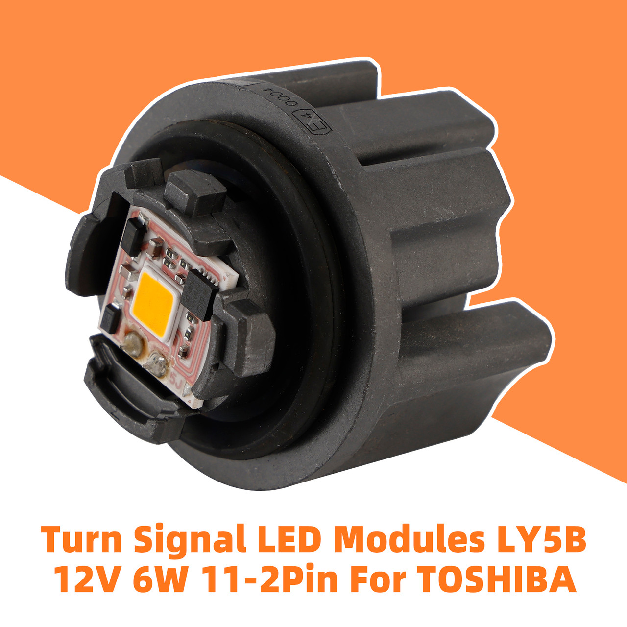 Turn Signal LED Modules LY5B 12V 6W 11-2Pin For TOSHIBA - MotorGenic