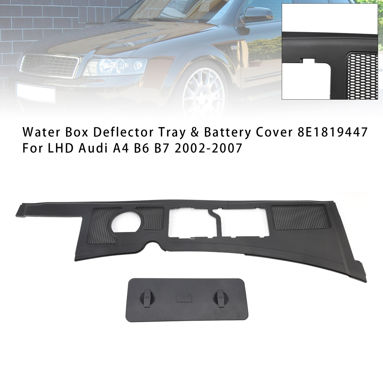 2002-2007 Audi A4 B6 B7 Water Box Deflector Tray & Battery Cover