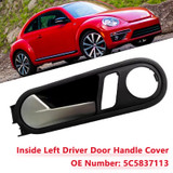 2012-2014 VW Beetle Inside Left Driver Door Handle Cover 5C5837113 Generic