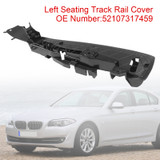 2012-2018 BMW X5 X6 Left Support Seating Track Rail Cover 52107317459 Generic