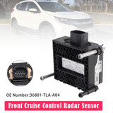 2017-2019 Honda CR-V Front Cruise Control Radar Sensor 36801-TLA-A04 Generic