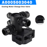 A0005003040 Cooling Water Change Over Valve for Mercedes-Benz GLC W205