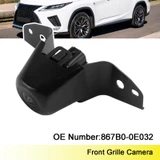 Front Grille Camera 867B0-0E032 For Lexus RX350 RX450h 2016-2021