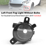 Left Front Fog Light Lamp For Vauxhall Corsa Petrol Hatch 2011-2019 13253625