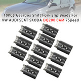 10PCS Gearbox Shift Fork Slip Beads For VW AUDI SEAT SKODA DQ200 0AM 7Speed