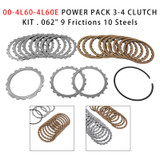 00-4L60-4L60E Power Pack 3-4 Clutch Kit .062" 9 Frictions 10 Steels