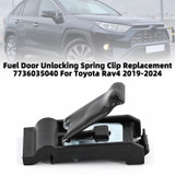 Fuel Door Unlocking Spring Clip Replacement 7736035040 For Toyota Camry 18-2022
