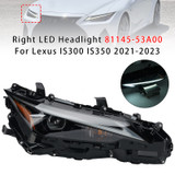 Right LED Headlight 81145-53A00 For Lexus IS300 IS350 2021-2023
