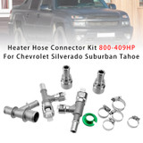 Heater Hose Connector Kit 800-409HP For Silverado Suburban Tahoe
