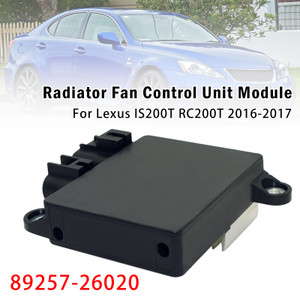 Radiator Fan Control Module For Lexus IS200T RC200T 2016-2017 89257-26020