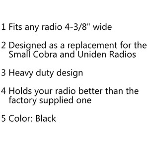 Replacement Quick Release Mounting Bracket Cobra Uniden Radios 4-3/8" Wide, Black