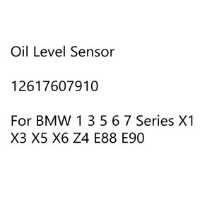 Oil Level Sensor Replacement 12617607910 For BMW 1 3 5 6 7 Series X1 X3 X5 Z4