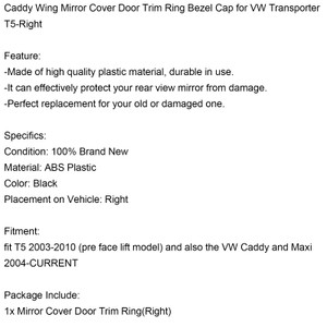 Caddy Wing Mirror Cover Door Trim Ring Bezel Cap for VW Transporter T5-Right