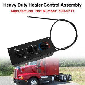 599-5511 Heavy Duty Heater Control Assembly for Kenworth W900 T800 T600A 02-06