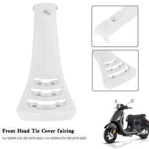 Steering Horn Head Cover fairing Tie For VESPA GTS300 GTV300 2019-2022 White