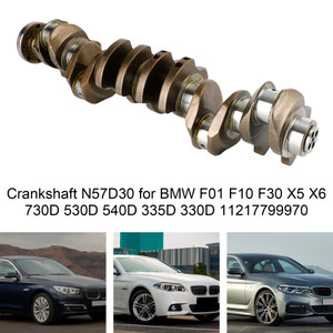 Crankshaft N57D30 for BMW F01 F10 F30 X5 X6 730D 530D 540D 335D 330D 11217799970