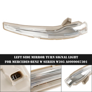 Left Side Mirror Turn Signal Light For Mercedes-Benz W Series W205 A0999067301
