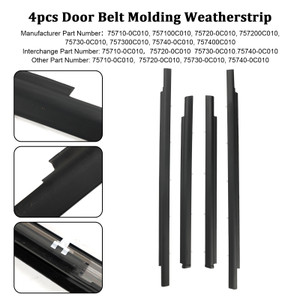 2001-2007 Toyota SEQUOIA 4pcs Door Belt Molding Weatherstrip 75710-0C010ï¼?5720-0C010 75730-0C010.75740-0C010 Generic