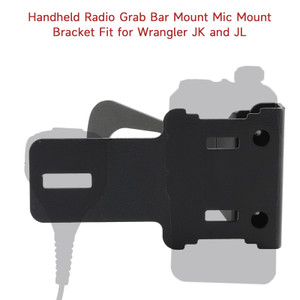 Handheld Radio Grab Bar Mount Mic Mount Bracket Fit for Wrangler JK and JL