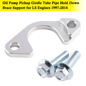 1997-2014 All LS series engines Oil Pump Pickup Girdle Tube Pipe Hold Down Brace Support 551910 Generic