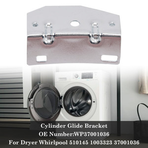 Cylinder Glide Bracket WP37001036 For Dryer 510145 1003323 37001036