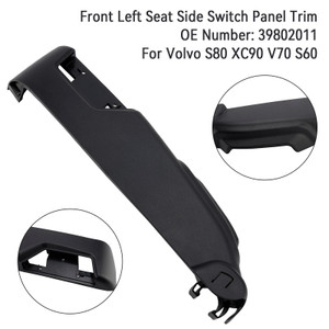 2007-2014 Volvo S80 XC90 V70 S60 Front Left Seat Side Switch Panel Trim 39802011 Generic