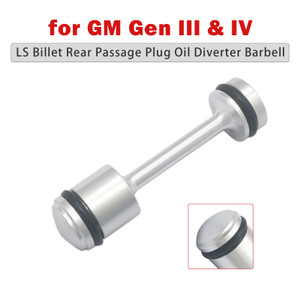 GM Gen III & IV LS Billet Rear Passage Plug Oil Diverter Barbell Generic