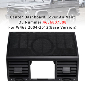 2004-2012 Mercedes-Benz G500 5.0L 5.5L Center Dashboard Cover Air Vent 4636807508 Generic