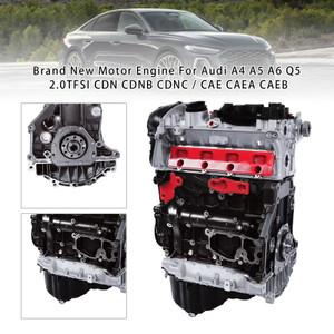 High-Quality Engine Motor Replacement for Audi A4 A5 A6 Q5 2.0TFSI - CDN CDNB CDNC / CAE CAEA CAEB