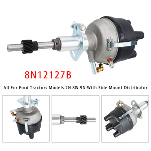 Distributor 8N12127B For Ford 2N 8N 9N Tractors Ignition Distributor