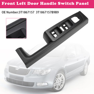 2008-2015 Skoda Superb (3T) Front Left Door Handle Switch Panel 3T1867157 Generic