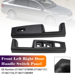 2008-2015 Skoda Superb (3T) Front Left Right Door Handle Switch Panel 3T1867157 3T1867158 Generic