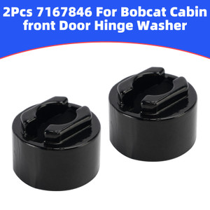 2Pcs 7167846 For Bobcat Cabin Front Door Hinge Washer T450 T550 T590 T595 T630