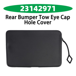 Rear Bumper Tow Eye Cap Hole Cover 23142971 for Suburban Tahoe 2015-2020