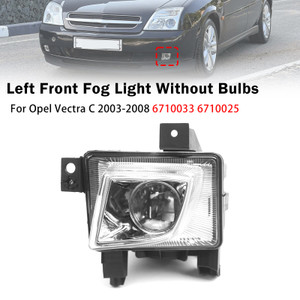 Left Front Fog Light Lamp For Opel Vectra C 2003-2008 6710033 6710025
