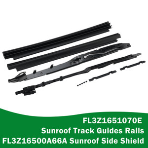 FL3Z1651070E Sunroof Track Guides Rails & FL3Z16500A66A Sunroof Side Shield