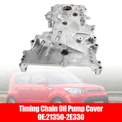 Timing Chain Oil Pump Cover for Hyundai Tucson 2.0L 2014-2019 21350-2E330