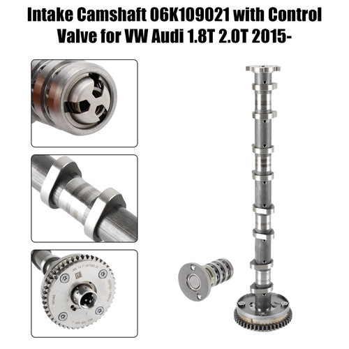 Intake Camshaft 06K109021 with Control Valve for VW Audi 1.8T 2.0T 2015-