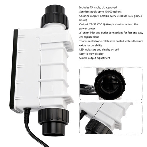 Salt Cell is made for use with the IC40 Chlorine Generator system. Includes a 15 ft cable and sanitizes up to 40K gallon pool.