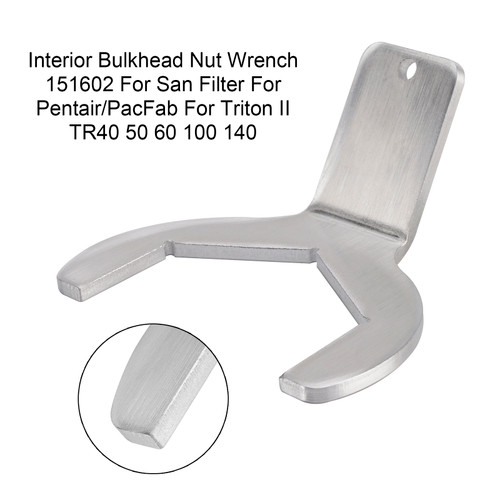 Interior Bulkhead Nut Wrench 151602 For Sand Filter For Pentair/PacFab For Triton II TR40 50 60 100 140