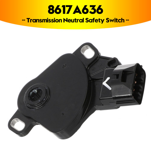 2016-2017 Lancer Transmission Neutral Safety Switch 8617A636 Generic