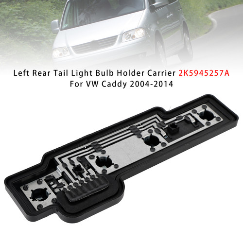 2004-2014 VW Caddy Left Rear Tail Light Bulb Holder Carrier 2K5945257A Generic