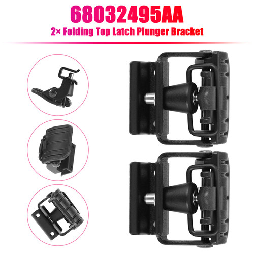 2007-2018 JEEP WRANGLER 2-DOOR 2¡Á Folding Top Latch Plunger Bracket 68032495AA Generic