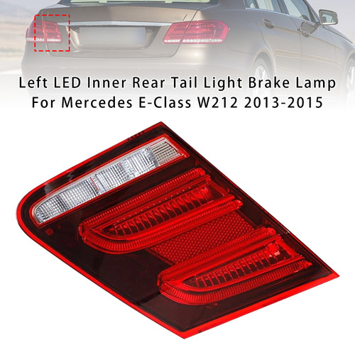 2014 Mercedes-Benz E250/E350/E400/E550/E63 AMG/E63 AMG Left LED Inner Rear Tail Light Brake Lamp 2129060303 Generic