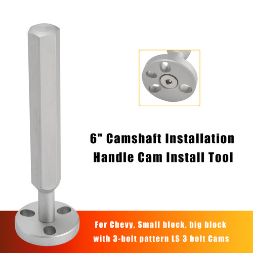 6" Camshaft Installation Handle Cam Install Tool For Chevy, Small block, big block with 3-bolt pattern LS 3 bolt Cams