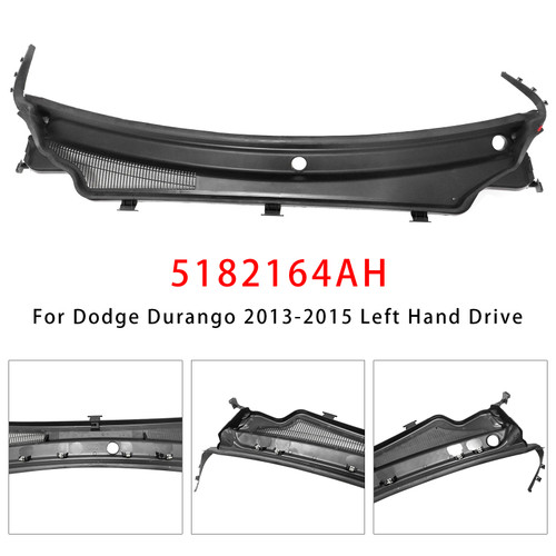 2013-2015 Dodge Durango LHD Windshield Wiper Cowl Top Panel Vent 5182164AH Generic