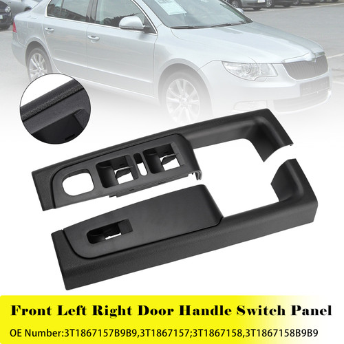 2008-2015 Skoda Superb (3T) Front Left Right Door Handle Switch Panel 3T1867157 3T1867158 Generic